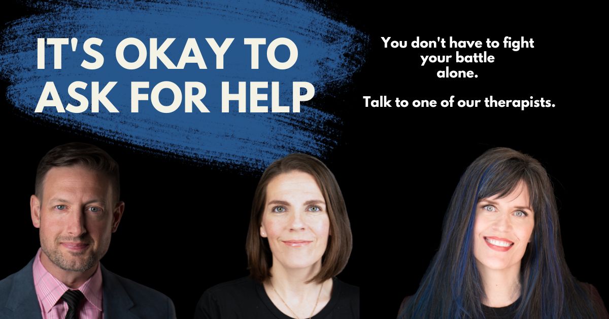 Headshots of three Northfield Dynamic Therapy psychologists, Dr. Nate Page, Dr. Laurie Page, and Dr. Tracy Brottem, with a message reading 'It's OK to ask for help! You don't have to fight your battle alone. Connect with one of our therapists.'